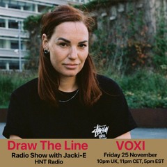 #232 Draw The Line Radio Show 25-11-2022 with guest mix 2nd hr by Voxi