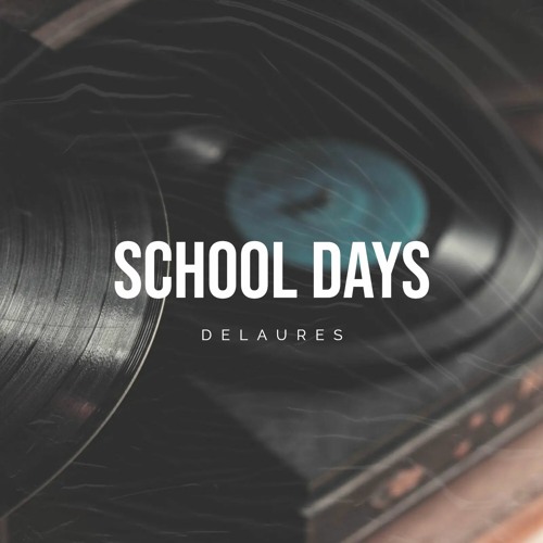 School Days (Prod. Nuhu)