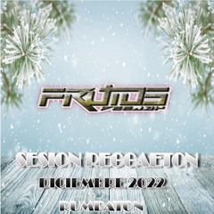 Sesion reggaeton, rumbaton diciembre 2022