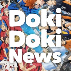 Doki Doki News 152: Haikyuu to Theaters, The Boy and the Heron in China, and ATLA Films!
