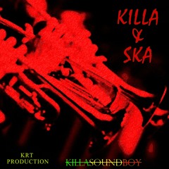 KILLA & SKA  (KillaSkaRiddim / Instrumental) (KRT Production)