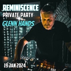 Glenn Hands - Reminiscence Private Party - 19th Jan 2024