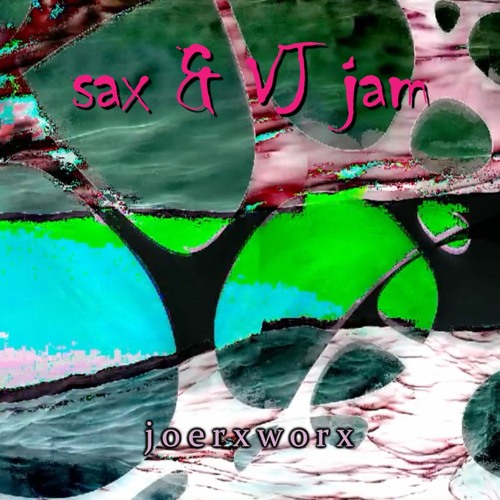 Sax rmx // plus VJ session / link in description