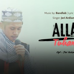 Allah Tuhanku | By Jeri Ardiansyah