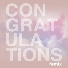 CONGRATULATIONS REMIX