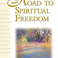 [Read] EBOOK EPUB KINDLE PDF The Road to Spiritual Freedom, Mahanta Transcripts, Book 17 by  Harold