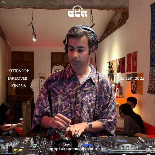 Kittenpop Takeover - Kinesis - 26th September 2025 | Bangkok Community Radio