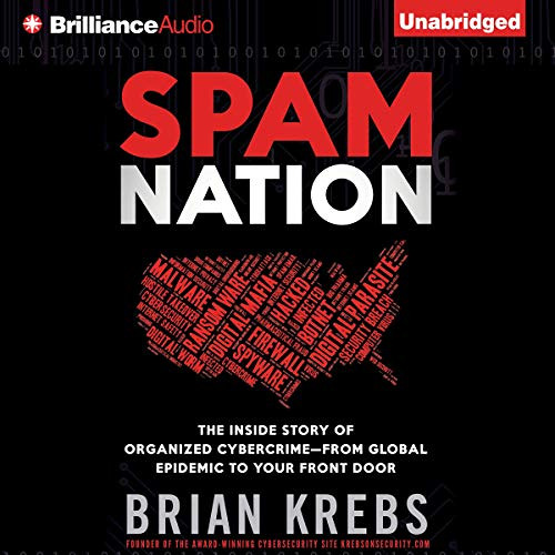 [GET] EPUB 📍 Spam Nation: The Inside Story of Organized Cybercrime - from Global Epi