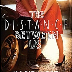 [PDF❤️Download✔️ The Distance Between Us Ebooks
