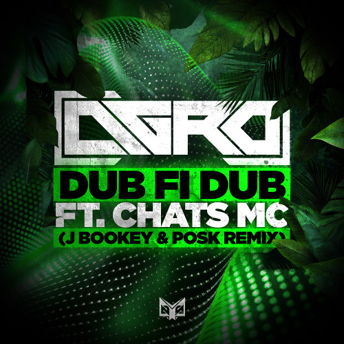 Agro - Dub Fi Dub (feat. Chats MC) [J Bookey & Posk Remix] [Premiere]