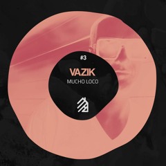 PREMIERE: Vazik - Mucho Loco (Original Mix) [Mad House Industries]