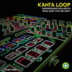 Kanta Loop - Roll Deep With The Crew