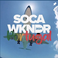 SOCA WKNDR PORTUGAL - (LIVE PROMO MIX) w BRUSH1