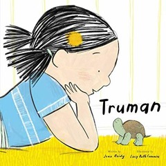 Read EBOOK ✉️ Truman by  Jean Reidy &  Lucy Ruth Cummins [EPUB KINDLE PDF EBOOK]