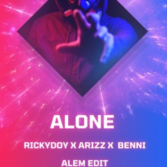 Alone (Alem Alhanda Edit x RickyDoy x Arizz x Benni) #vipp