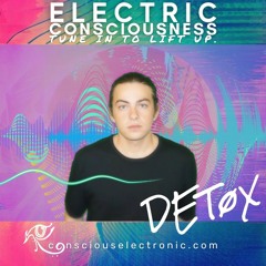 Electric Consciousness | Vol. 009 | DETØX