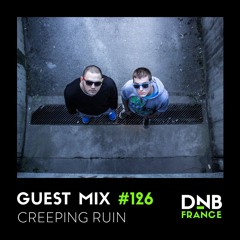 Guest Mix #126 - Creeping Ruin