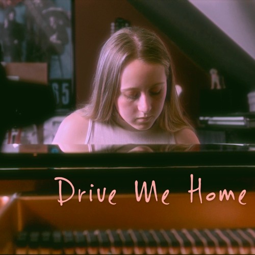 DRIVE ME HOME
