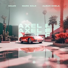 CALVO, Mark Bale & Alban Chela - Axel F