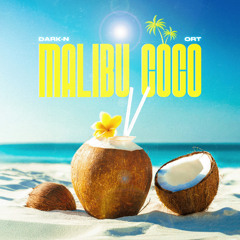 MALIBU COCO - Dark-N feat ORT