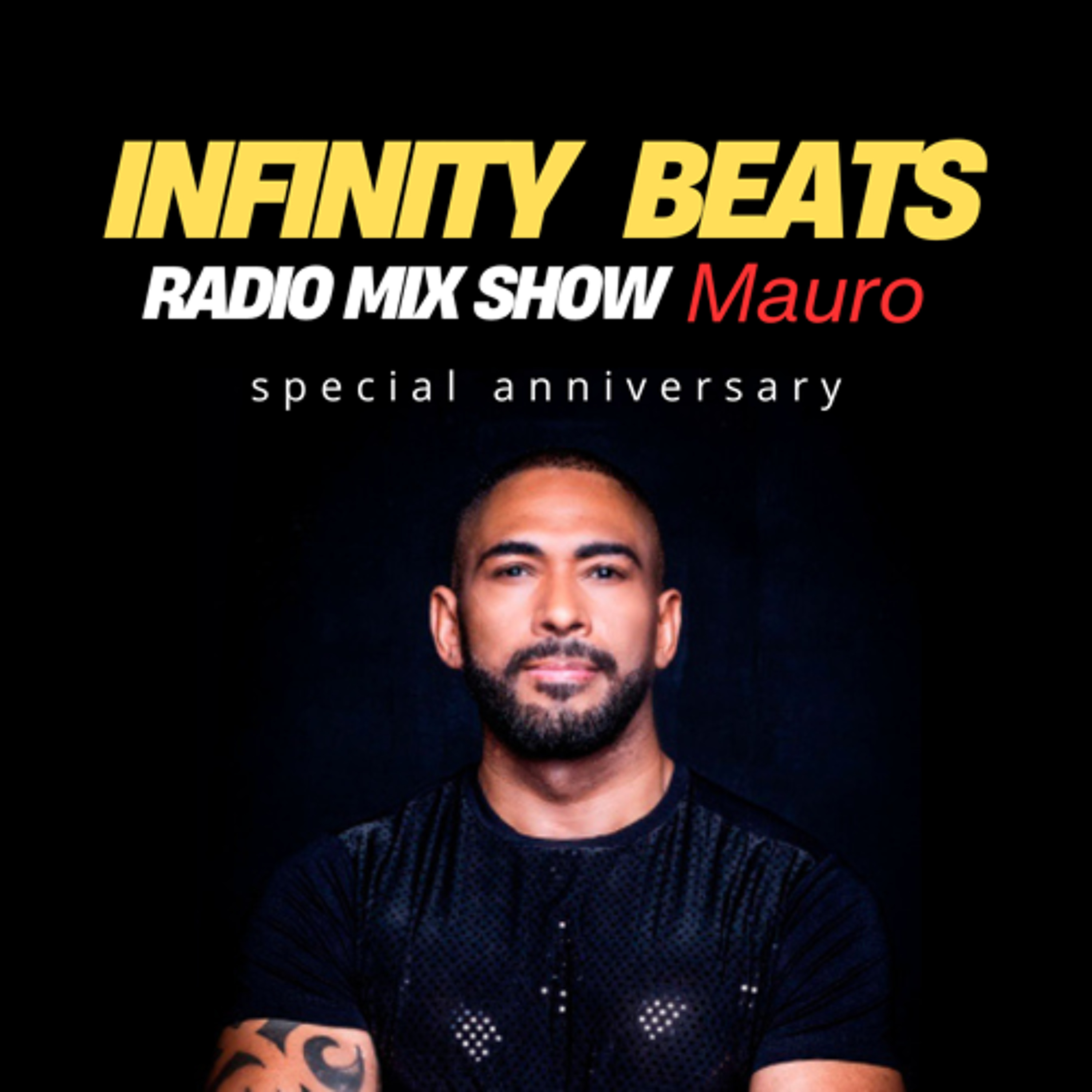 Infinity Beats Radio Mix Show By Mauro Special Anniversary episode artwork
