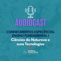 M4 Aula 4 - AUDIOCAST Ciências da Natureza e suas tecnologias