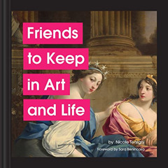 [VIEW] PDF 📗 Friends to Keep in Art and Life by  Nicole Tersigni PDF EBOOK EPUB KIND