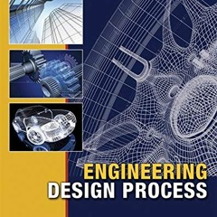 View EPUB ✅ Engineering Design Process by  Yousef Haik,Tamer M. Shahin,Sangarappillai