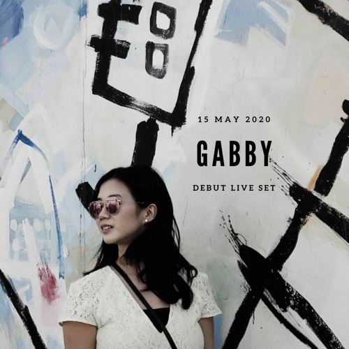 Stream Gabby's Debut LIVE Set - 15.05.2020 by GabbySK | Listen online ...