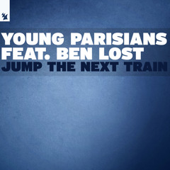 Search Can be ignored precedent Stream Young Parisians | Listen to Jump The Next Train playlist online for  free on SoundCloud