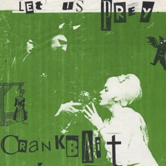 Life Of Crime 1 - Crankbait - The Lost Album