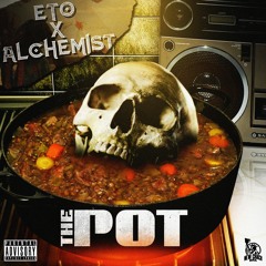 The Pot (Produced By The Alchemist)