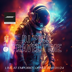 DJ Pico - 𝐓𝐫𝐚𝐯𝐞𝐥 𝐓𝐢𝐦𝐞 (𝐅𝐥𝐢𝐠𝐡𝐭 #𝟎𝟑)  Live At Emporio Bratislava, January 19, 2024