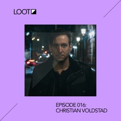 Loot Radio 016: Christian Voldstad