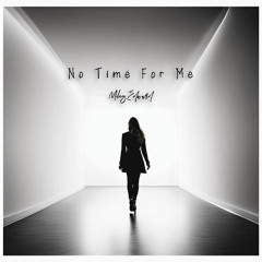 No Time For Me