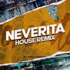Neverita - Bad Bunny (House Remix)