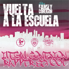Ilegal Conexion X Raper School - Vuelta a la Escuela