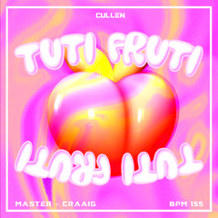 CULLEN (UK) - TUTI FRUITI (FREE DOWNLOAD)