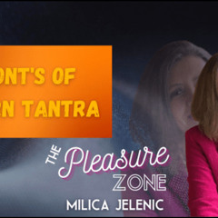 5 Dont's Of Modern Tantra - Milica Jelenic