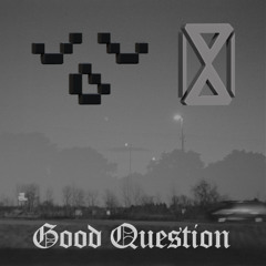 corduroyboy & Dancemyth - Good Question