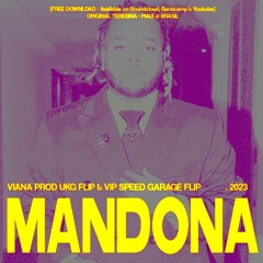 Vulgo FK - Mandona (Se Eu Te Dissesse Que) (VIANA PROD UKG Flip) [FREE DL]