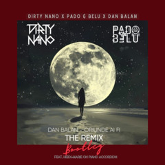 Dirty Nano x Pado & Belu x Dan Balan Oriunde Ai Fi (The Remix) - Bootleg - Heidi-Marie