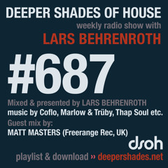 DSOH #687 Deeper Shades Of House w/ guest mix by MATT MASTERS