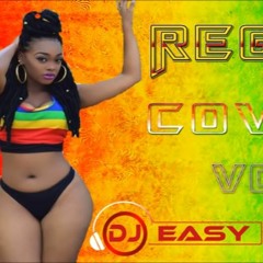 Reggae Covers (Pop,R&B and Country Inna Reggae) Vol 3 mix by Djeasy