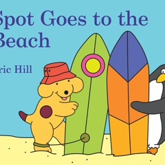 ⚡Read🔥Book Spot Goes to the Beach