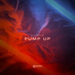 Illuminat - Pump Up
