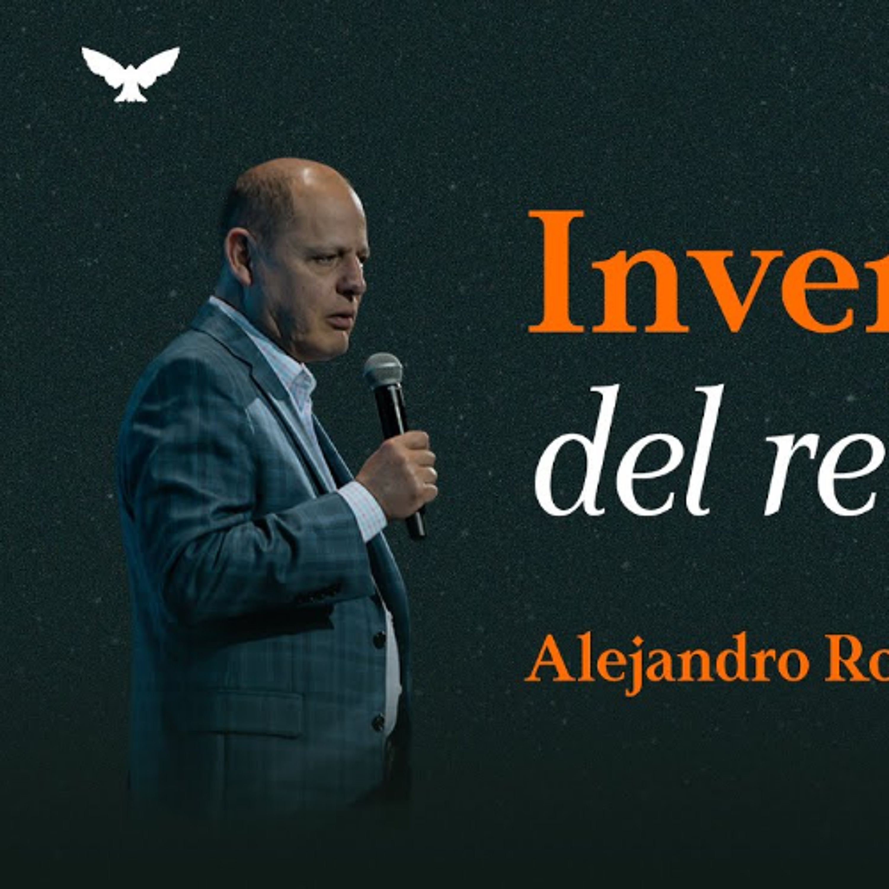 Inversionista del reino ¦ Alejandro Rodríguez