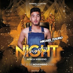 DJ MICAEL TOURO /NIGHT PARTY RESSACA DA KIMBERLLY