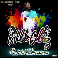 Wild Colorz J'ouvert × DJ Killzz Presents: Wild Decisions (2025)