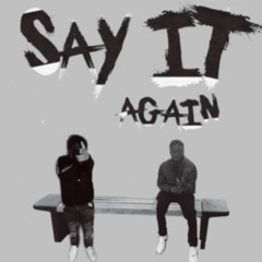 Say It Again (feat. Prada Drew)